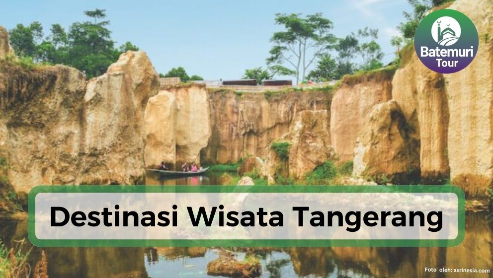 Jelajah Kota Tangerang, Ini Dia 5 Destinasi Wisata di Tangerang